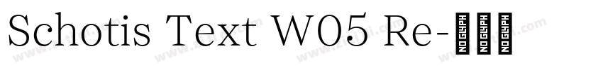 Schotis Text W05 Re字体转换